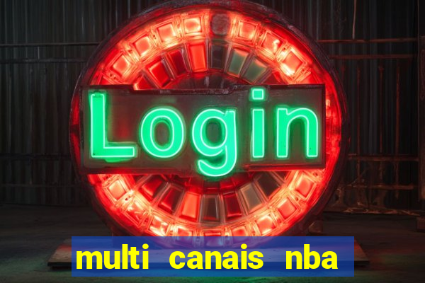 multi canais nba ao vivo